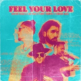 DIMITRI VEGAS & LIKE MIKE, TIMMY TRUMPET & EDWARD MAYA - FEEL YOUR LOVE